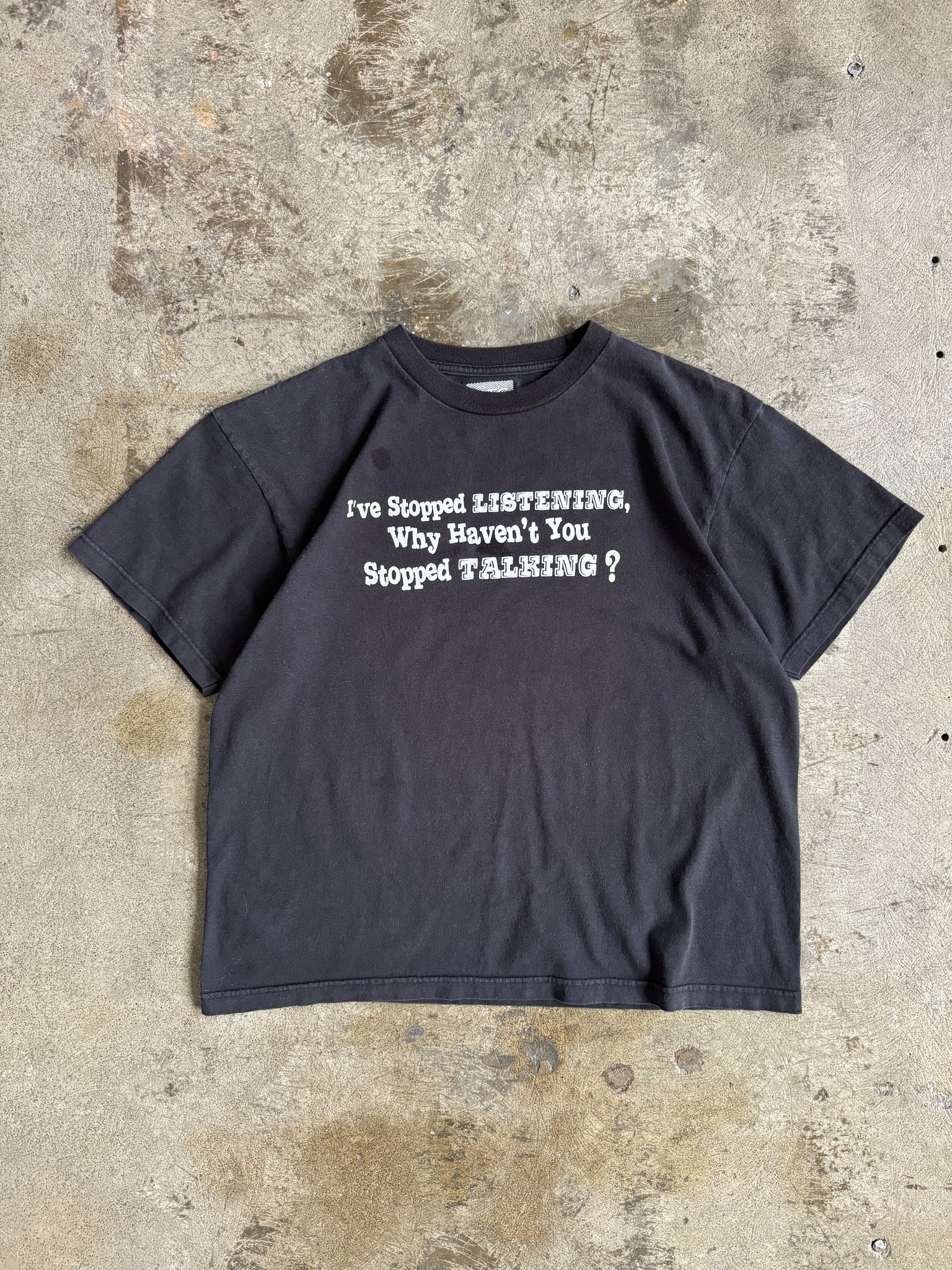 Vintage Ive Stopped Talking T'Shirt (L Oversized)